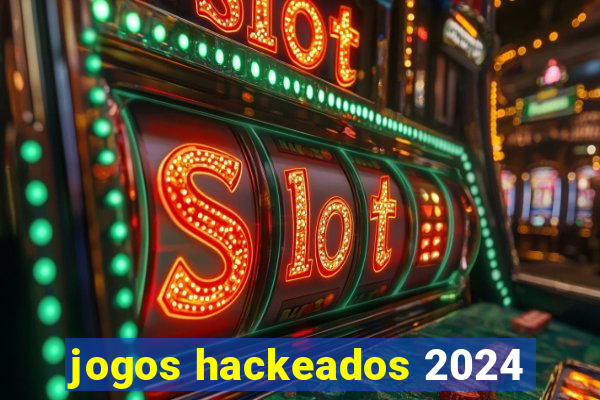 jogos hackeados 2024